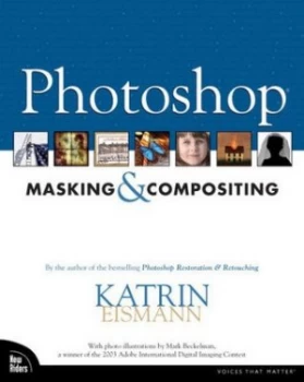 Image of Photoshop Masking and Compositing by Katrin Eismann Paperback
