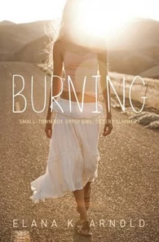 Image of Burning by Elana K. Arnold Hardback