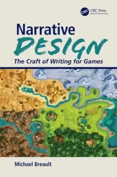 Image of Narrative DesignThe Craft of Writing for Games