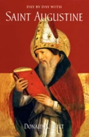 Image of Day by day with Saint Augustine by Donald X. Burt