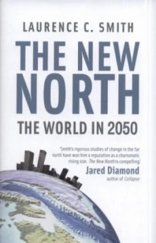 Image of The New North by Laurence Smith Hardback