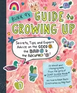 Image of bunk 9s guide to growing up secrets tips and expert advice on the good the