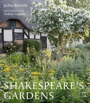 Image of Shakespeares Gardens by Jackie Bennett Hardback