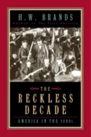 Image of reckless decade america in the 1890s