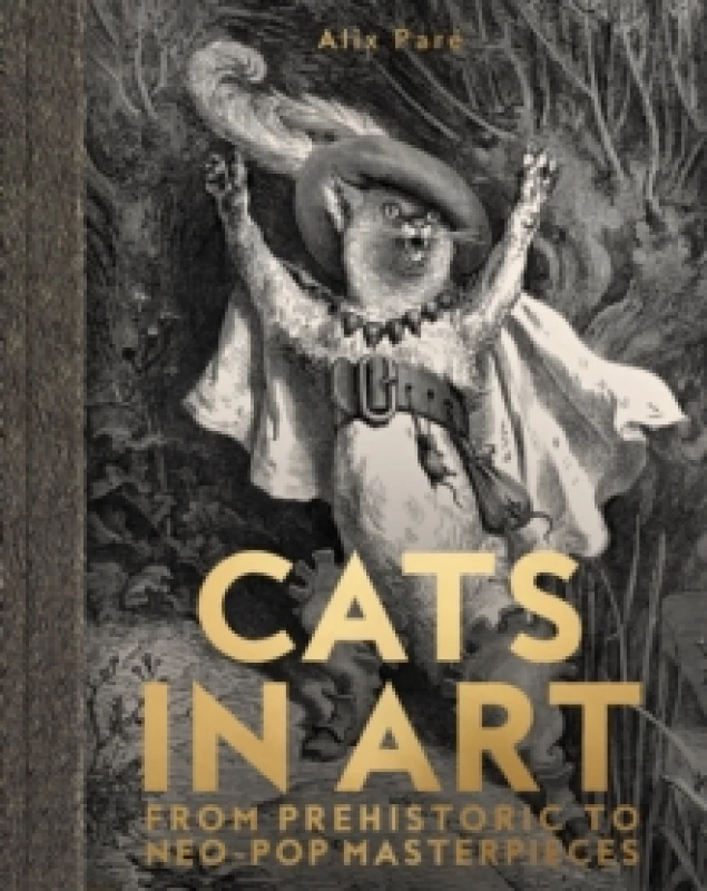 Image of Cats In Art : From Prehistoric to Neo-Pop Masterpieces Hardback