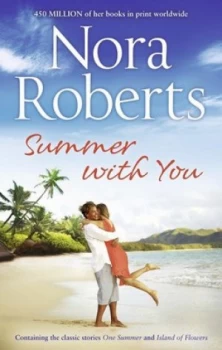 Image of Summer with You by Nora Roberts Book