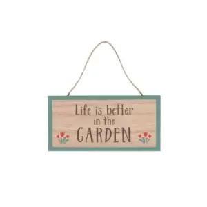 Image of Life Is Better In The Garden Hanging Sign
