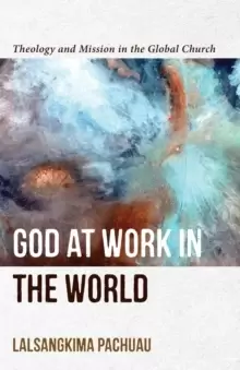 Image of God at Work in the World - Theology and Mission in the Global Church