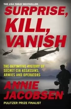 Image of Surprise, Kill, Vanish by Annie Jacobsen