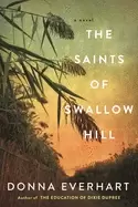 Image of saints of swallow hill a fascinating depression era historical novel everha