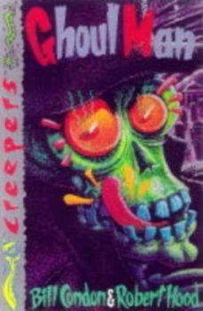 Image of Ghoul Man by Bill Condon and Robert Hood Paperback