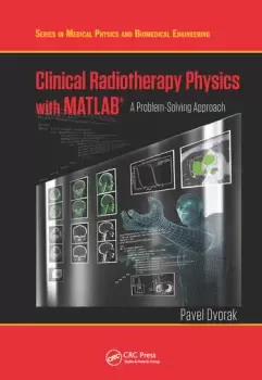 Image of Clinical Radiotherapy Physics with MATLABA Problem-Solving Approach