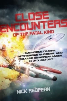 Image of Close Encounters of the Fatal Kind by Nick Redfern Paperback