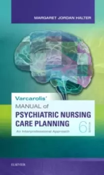 Image of Varcarolis' Manual of Psychiatric Nursing Care Planning : An Interprofessional Approach