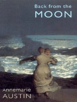 Image of Back from the Moon by Annemarie Austin Paperback