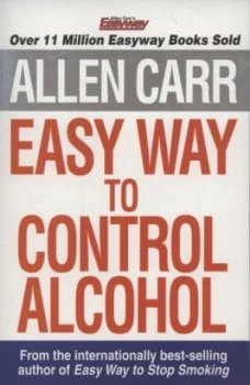 Image of Easy Way to Control Alcohol by Allen Carr and Allen Carr Paperback