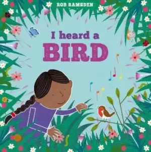 Image of I heard a Bird by Rob Ramsden