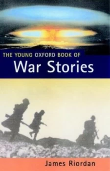 Image of The Young Oxford Book of War Stories by James Riordan Hardback