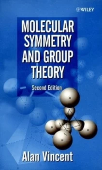 Image of Molecular Symmetry and Group Theory by Alan Vincent Book