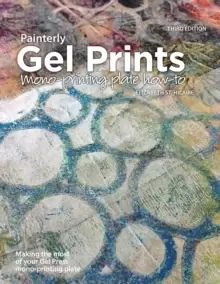 Image of Painterly Gel Prints : Mono-printing plate how-to