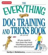 Image of everything dog training and tricks book all you need to turn even the most
