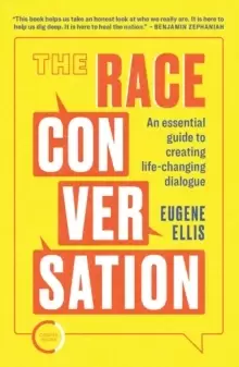Image of The Race Conversation : An essential guide to creating life-changing dialogue