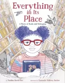 Image of Everything in Its Place : A Story of Books and Belonging