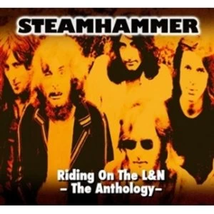 Image of Steamhammer Riding On The L&N The Anthology CD