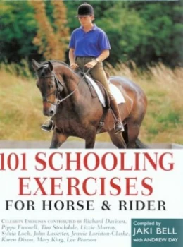 Image of 101 Schooling Exercises for Horse and Rider by Jaki Bell and Andrew Day Hardback