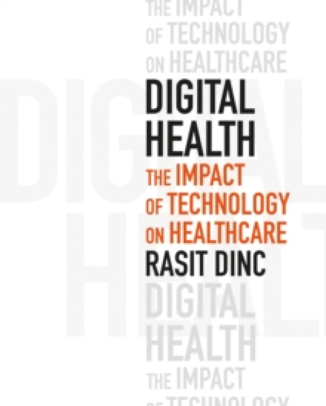 Image of Digital Health: The Impact of Technology on Healthcare Paperback / softback