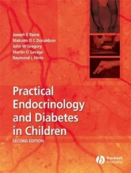 Image of Practical Endocrinology and Diabetes in Children by Joseph E. Raine Hardback