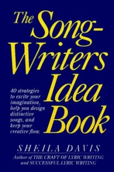 Image of The Songwriters Idea Book by Sheila Davis Hardback