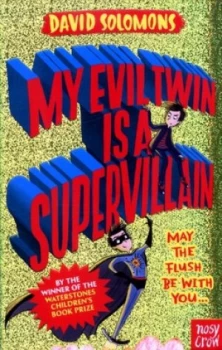 Image of My Evil Twin Is a Supervillain by David Solomons Book