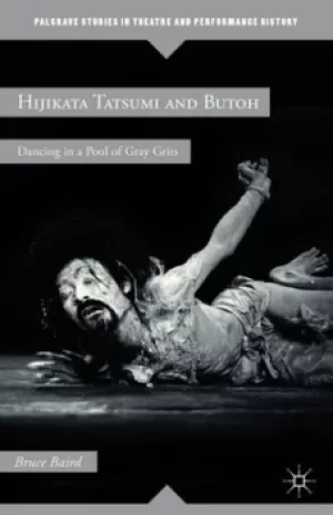 Image of Hijikata Tatsumi and Butoh by B. Baird