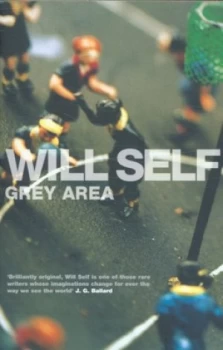 Image of Grey Area and Other Stories by Will Self Paperback