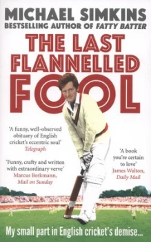Image of The Last Flannelled Fool by Michael Simkins Book
