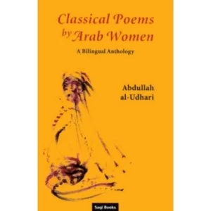 Image of Classical Poems by Arab Women : A Bilingual Anthology