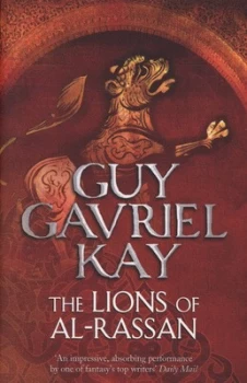 Image of The Lions of Al-Rassan by Guy Gavriel Kay Book