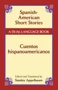 Image of spanish american short stories cuentos hispanoamericanos a dual language bo