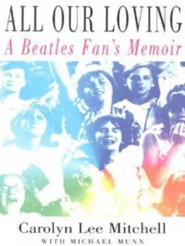 Image of All Our Loving by Carolyn Lee Mitchell and Michael Munn Paperback