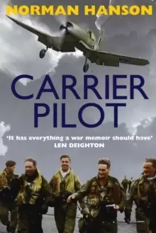 Image of Carrier Pilot : One of the Greatest Pilot's Memoirs of WWII - A True Aviation Classic
