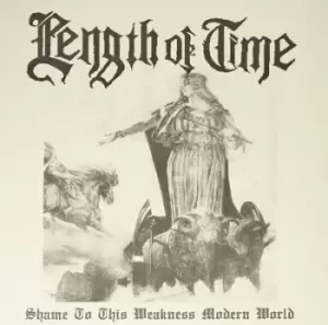 image of Shame to This Weakness Modern World by Length of Time Vinyl Album