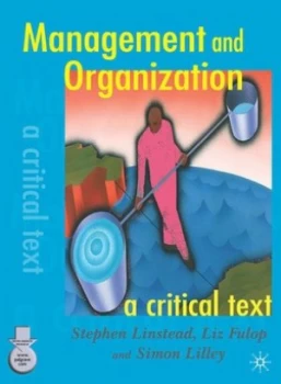 Image of Management and Organization by Stephen Linstead and Stephen Linstead and Simon Lilley and Bobby Banerjee Book