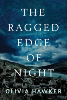 Image of The ragged edge of night by Olivia Hawker