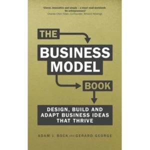 Image of The Business Model Book : Design, build and adapt business ideas that drive business growth