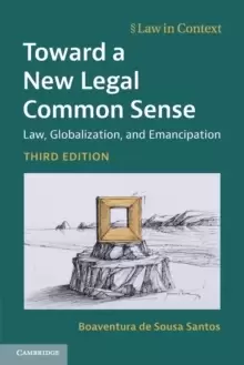 Image of Toward a New Legal Common Sense : Law, Globalization, and Emancipation