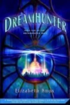 Image of Dreamhunter by Elizabeth Knox Book