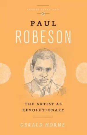 Image of Paul Robeson by Gerald Horne