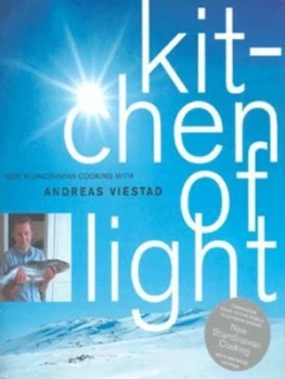 Image of Kitchen of Light by Andreas Viestad and Mette Randem Hardback