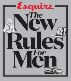 Image of Esquires The new rules for men by Joe Keohane